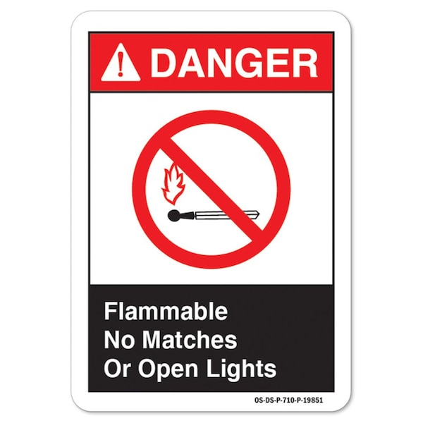 ANSI Danger, 10" H, 14" W, Alum, 14" W, 10" H, Landscape, Flammable No Matches Or Open Lights